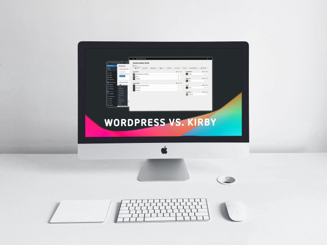 Auf der Suche nach einem CMS? Warum Du heute Kirby anstatt WordPress verwenden solltest!